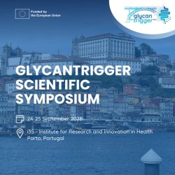 GlycanTrigger Scientific Symposium GlycanTrigger Scientific Symposium