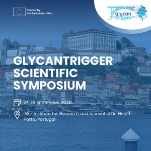 GlycanTrigger Scientific Symposium GlycanTrigger Scientific Symposium